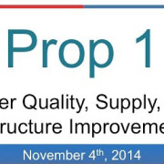 The Water Quality, Supply and Infrastructure Improvement Act of 2014: Proposition One